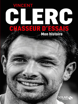 cover image of Vincent Clerc, Chasseur d'essais